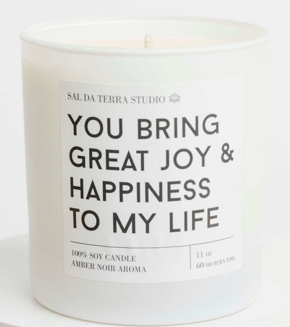 You Bring Joy and Happiness Candle